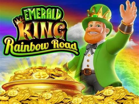 Emerald King Rainbow Road Bodog
